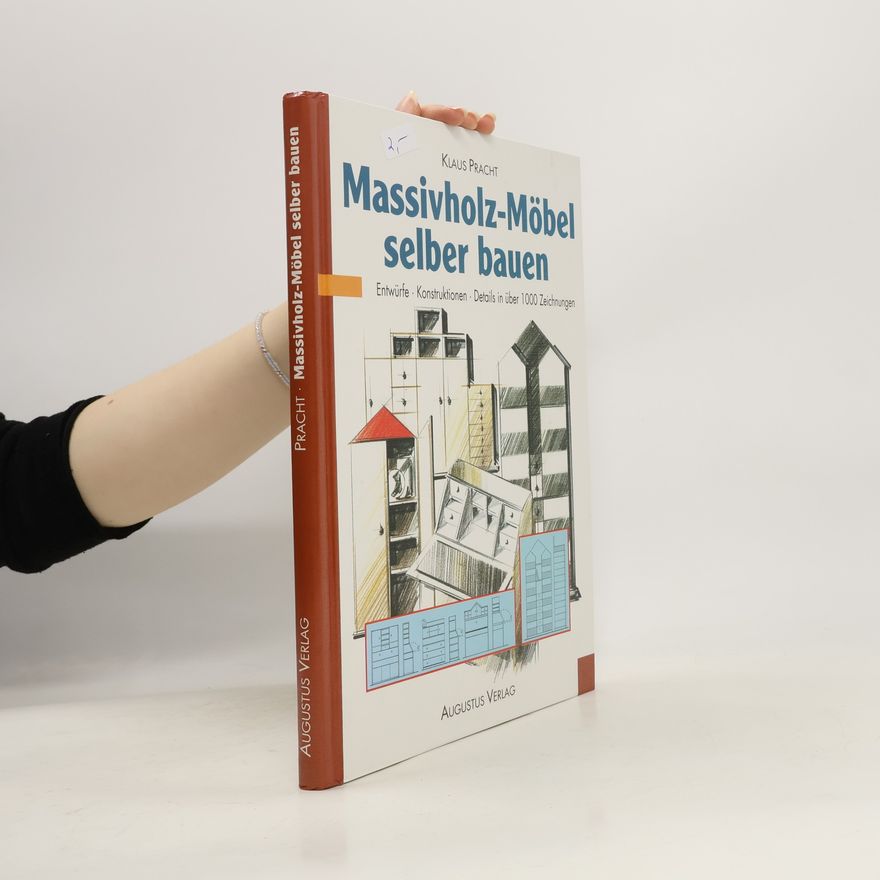 Klaus Pracht Massivholz-Möbel selber bauen