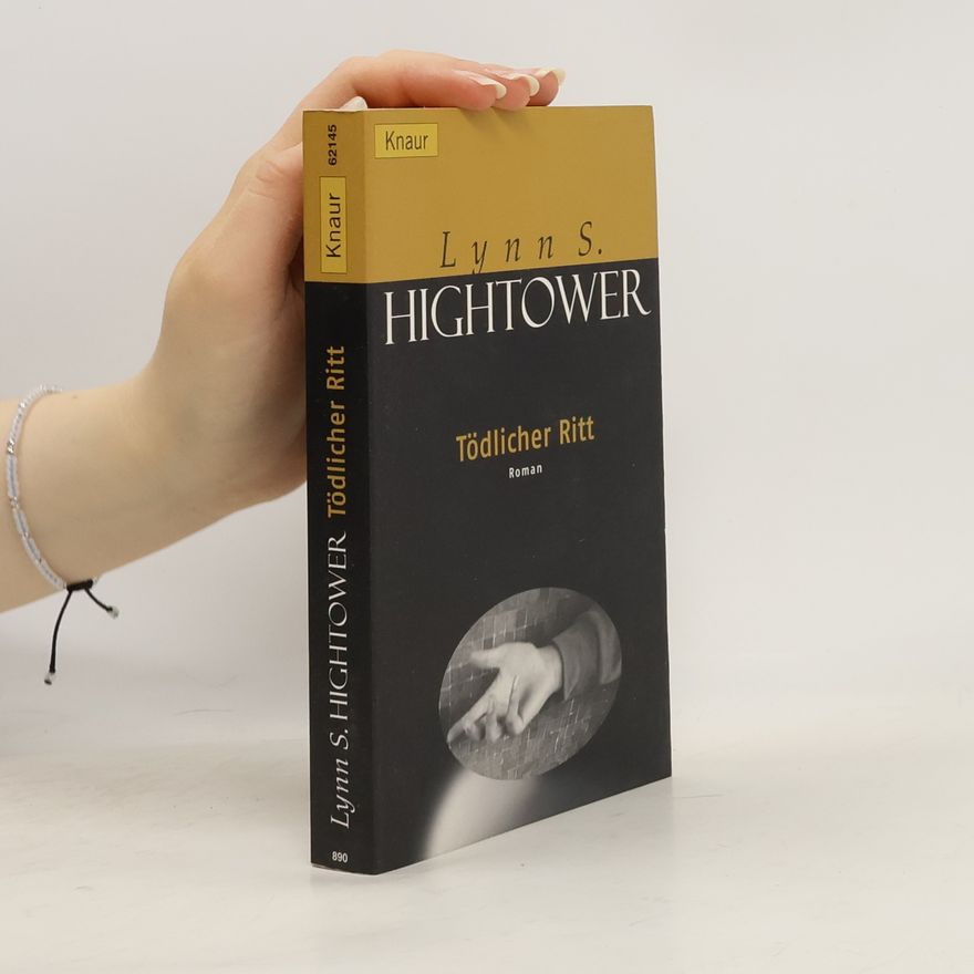 Lynn S. Hightower Tödlicher Ritt