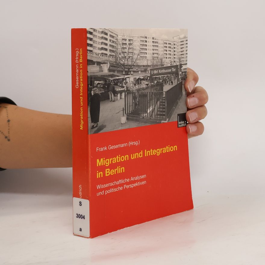 Frank Gesemann Migration und Integration in Berlin