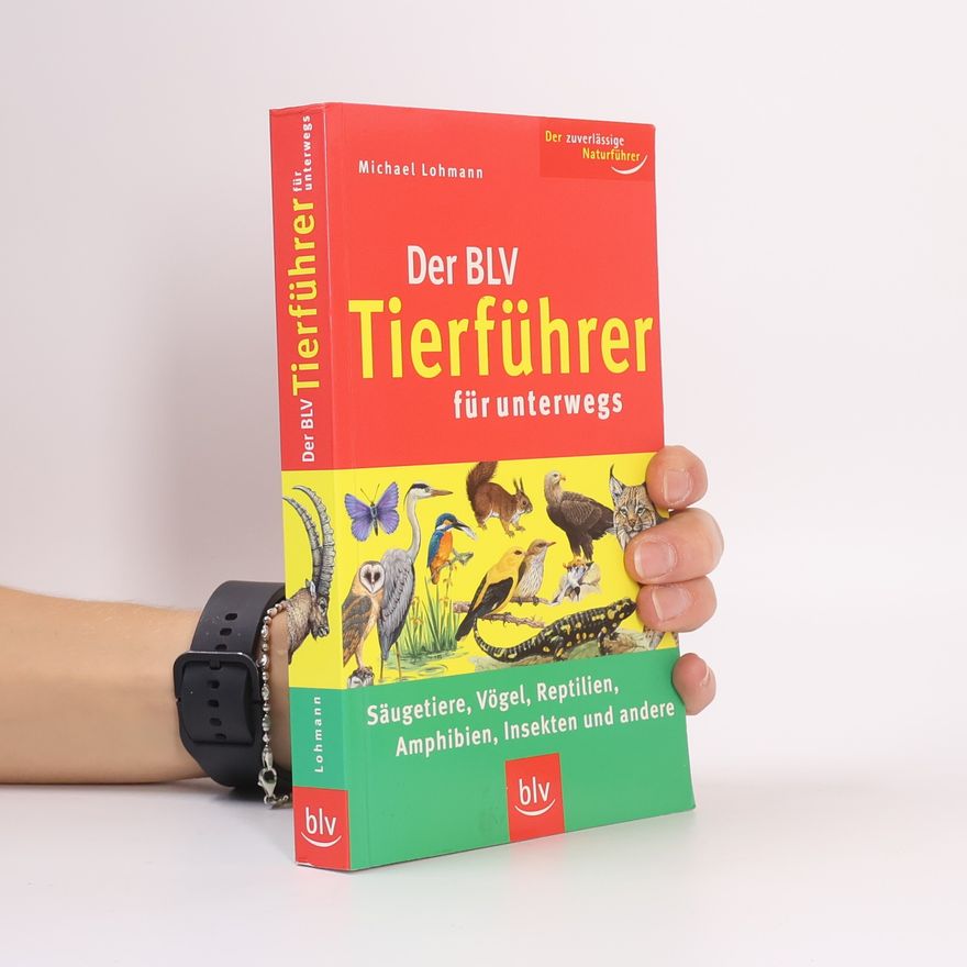 Michael Lohmann Der BLV-Tierführer für unterwegs