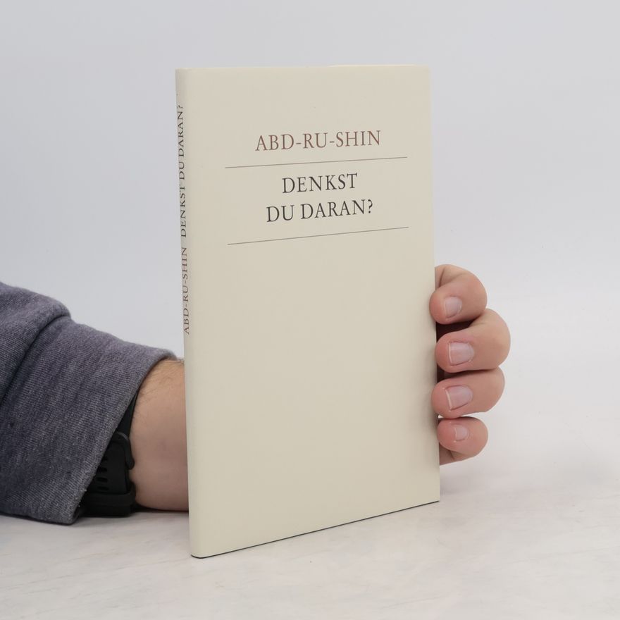 Abd Ru Shin Denkst Du daran?