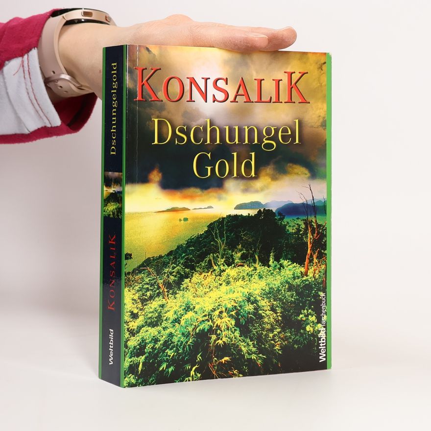 Heinz Günther Konsalik Dschungel-Gold
