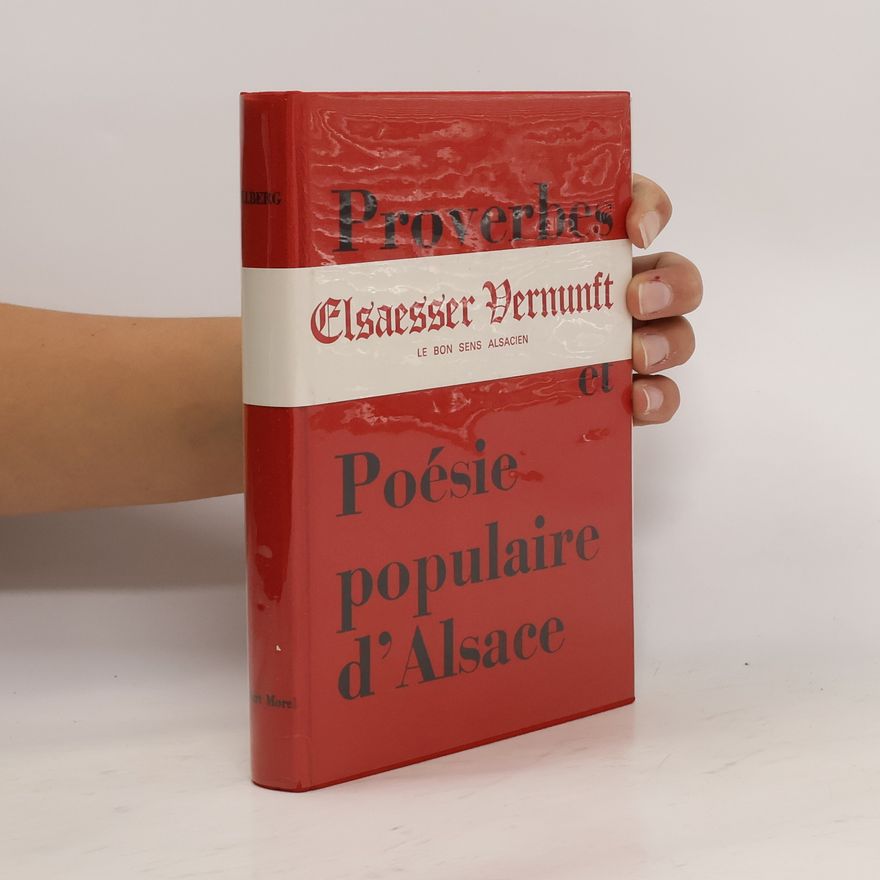 Vladimír Illberg Proverbes, dictons et poésie populaire d'Alsace