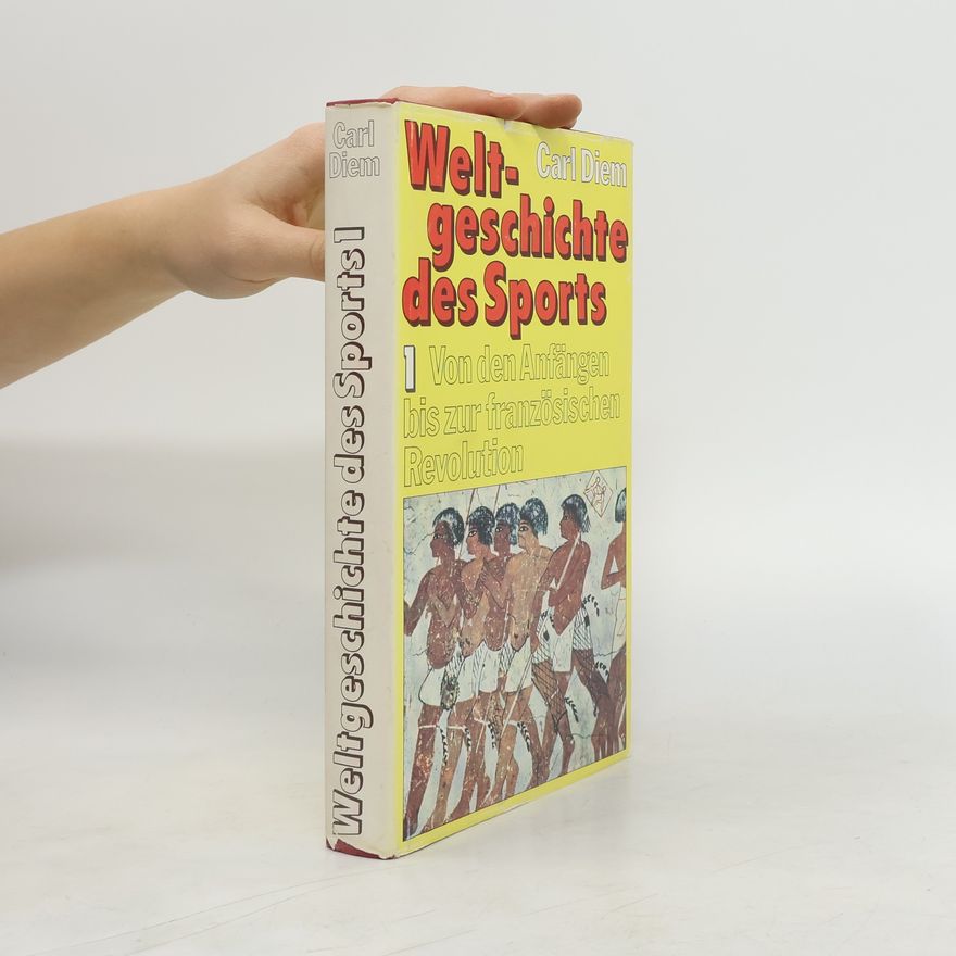 Carl Diem Weltgeschichte des Sports 1