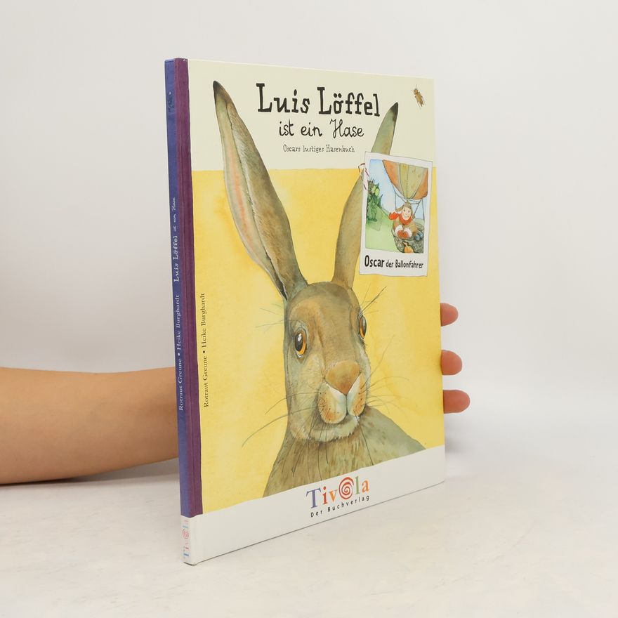 Rotraut Greune Luis Löffel ist ein Hase