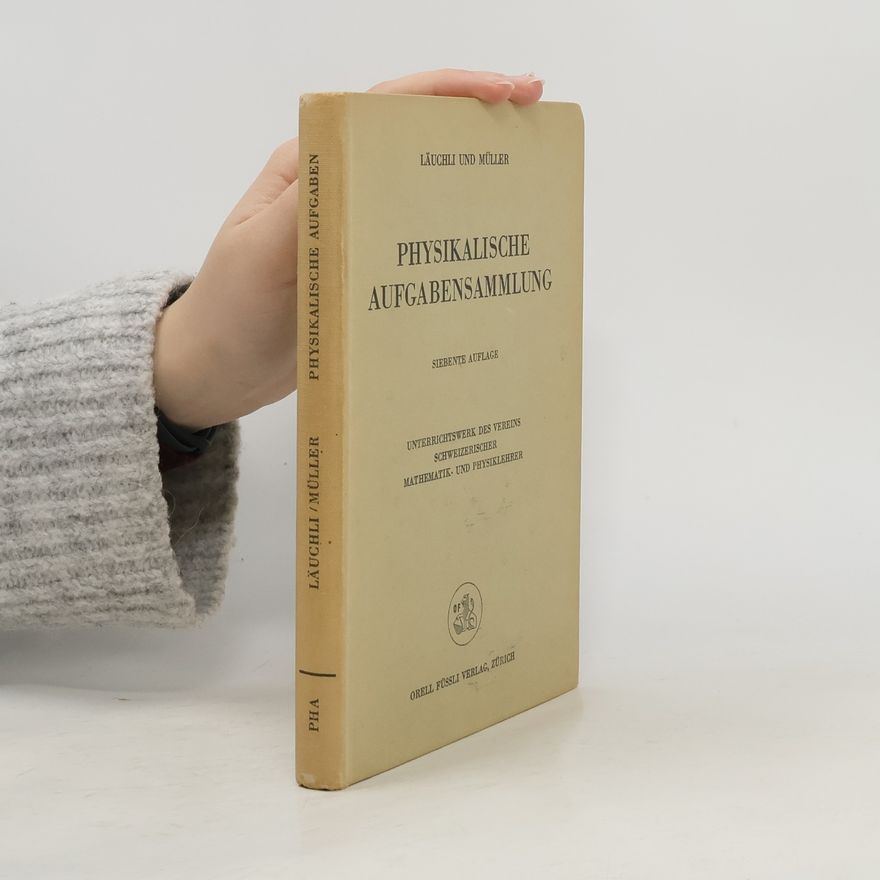 Läuchli A. Physikalische Aufgabensammlung