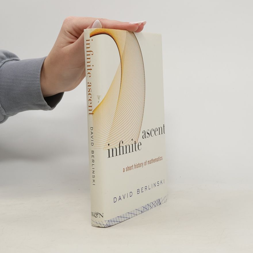 David Berlinski Infinite ascent