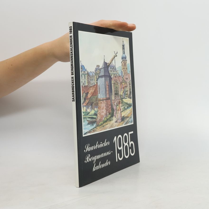 Autorenkollektiv Saarbrücker Bergmannskalender 1985