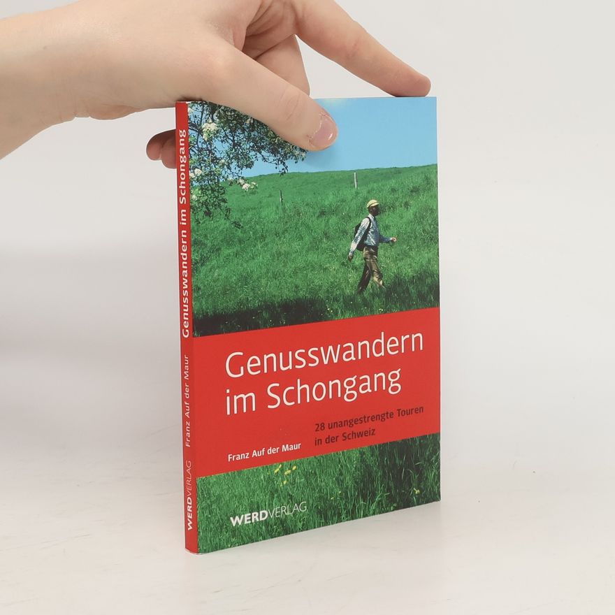 Franz Auf der Maur Genusswandern im Schongang