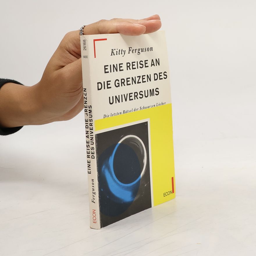 Kitty Ferguson Eine Reise an die Grenzen des Universums