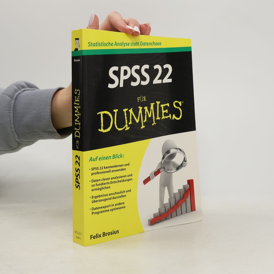 Felix Brosius SPSS 22 für Dummies