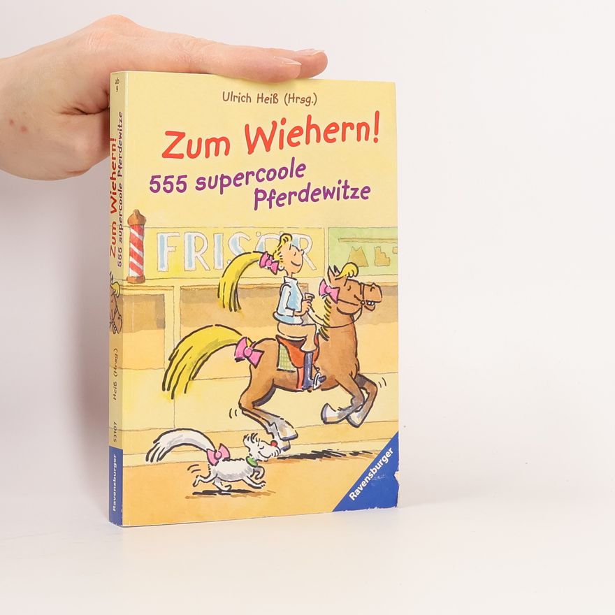 Ulrich Heiß Zum Wiehern!