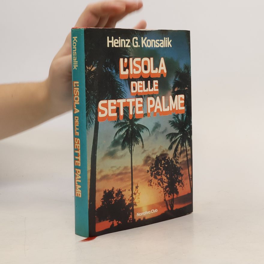 Heinz Günther Konsalik L'isola delle sette palme