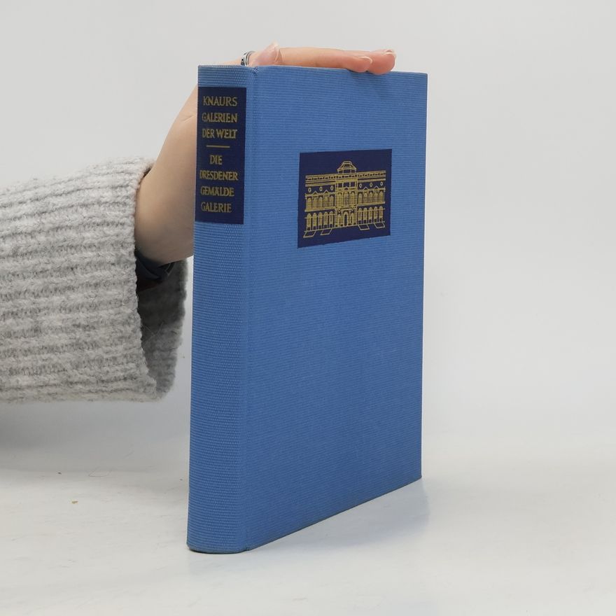 Autorenkollektiv Die Dresdener gemälde Galerie