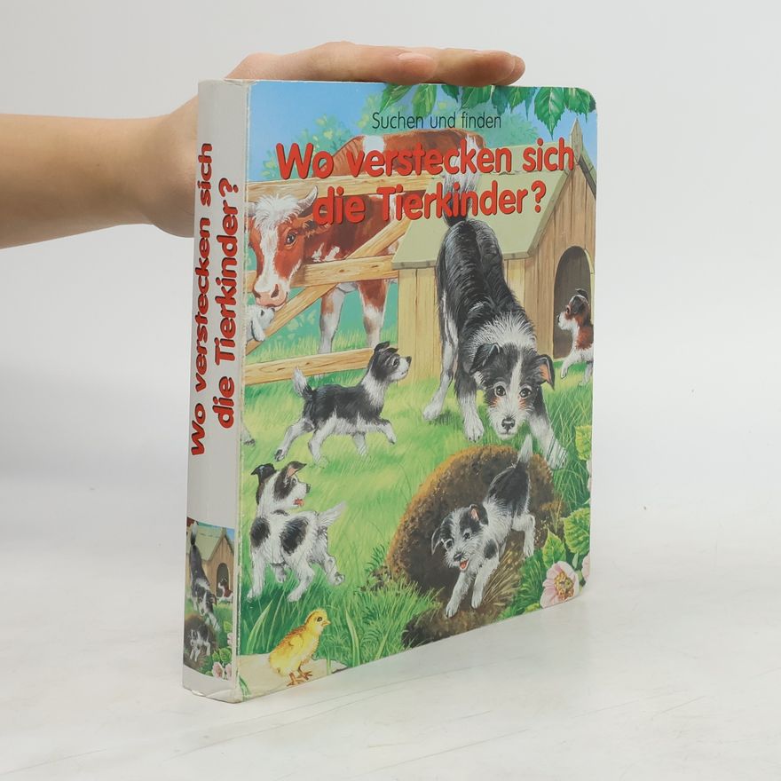 Autorenkollektiv Wo verstecken sich die Tierkinder?