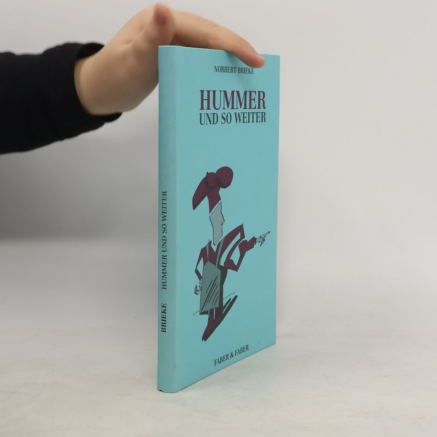 Norbert Brieke Hummer und so weiter