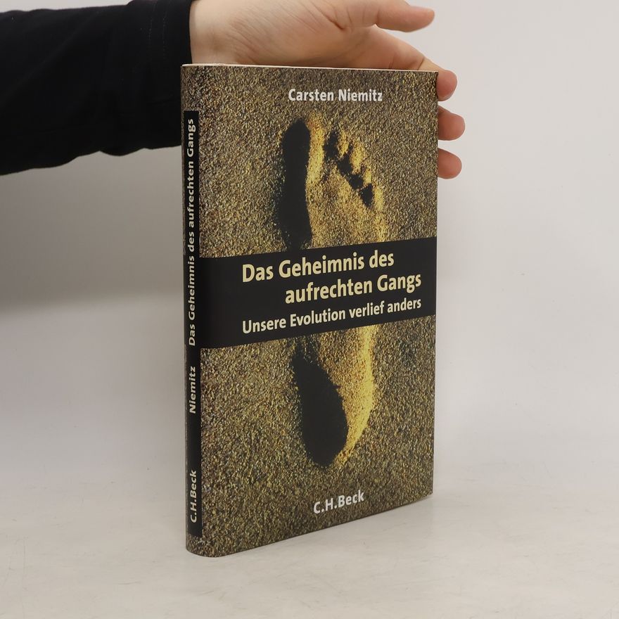 Carsten Niemitz Das Geheimnis des aufrechten Gangs