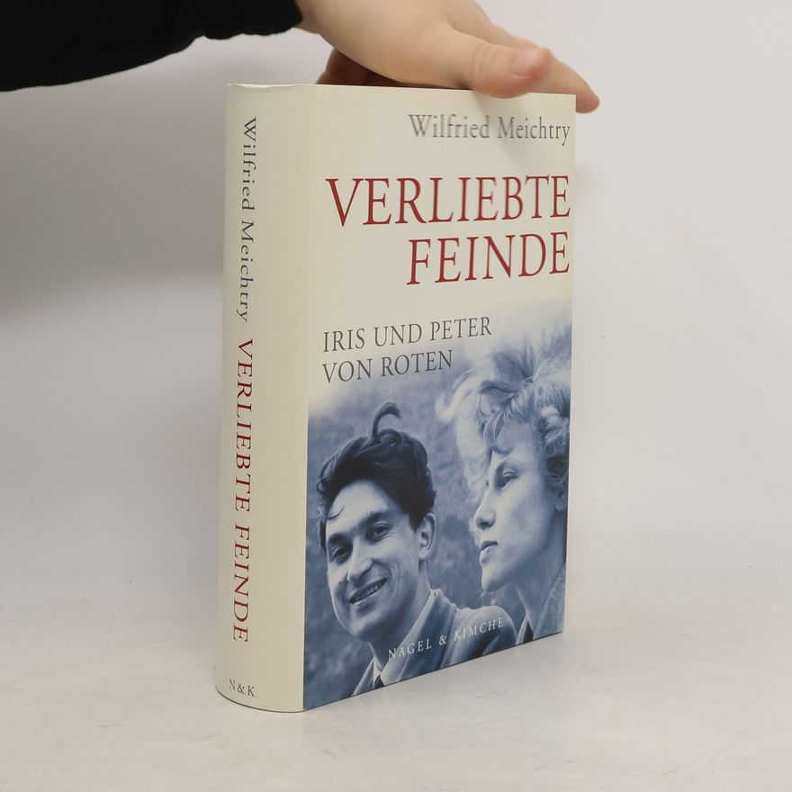 Wilfried Meichtry Verliebte Feinde