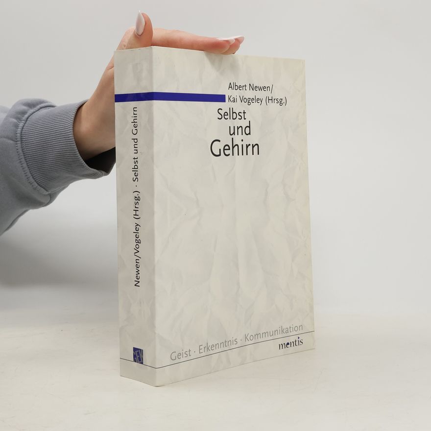 Albert Newen Selbst und Gehirn