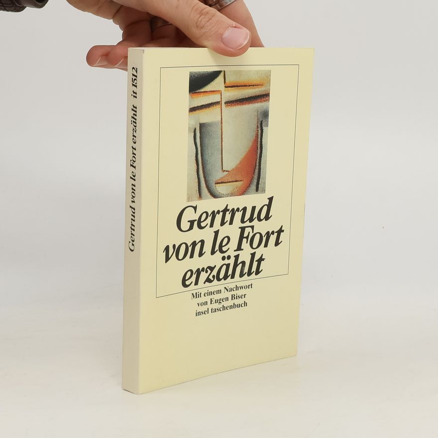 Gertrud von le Fort Gertrud von le Fort erzählt