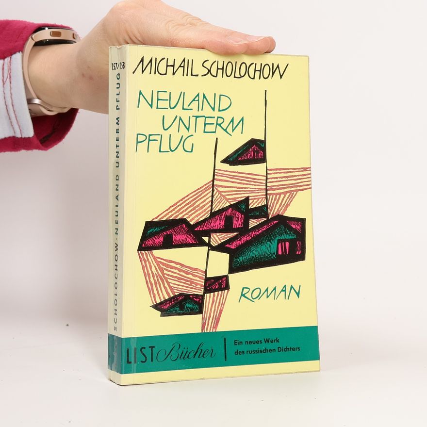 Michail Aleksandrovič Šolochov Neuland unterm Pflug