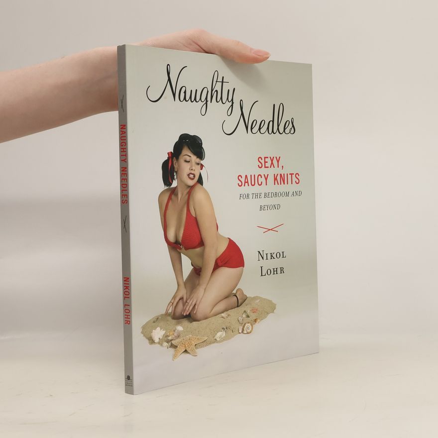 Nikol Lohr Naughty Needles