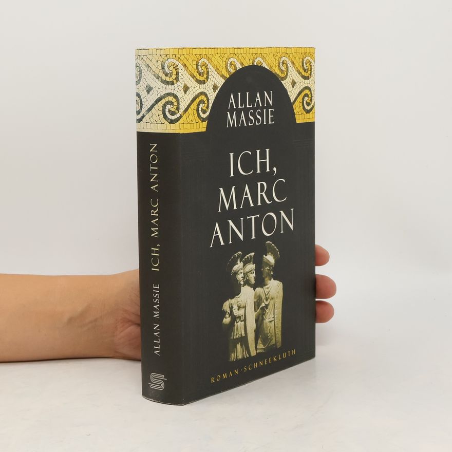 Allan Massie Ich, Marc Anton