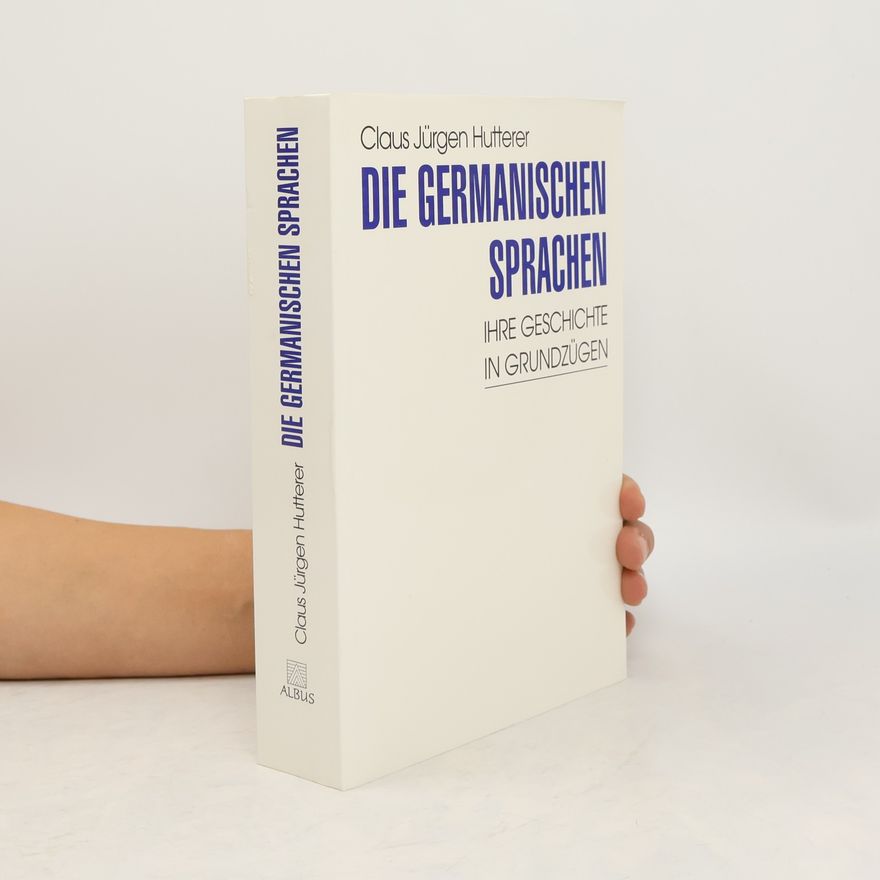 Claus Jürgen Hutterer Die germanischen Sprachen