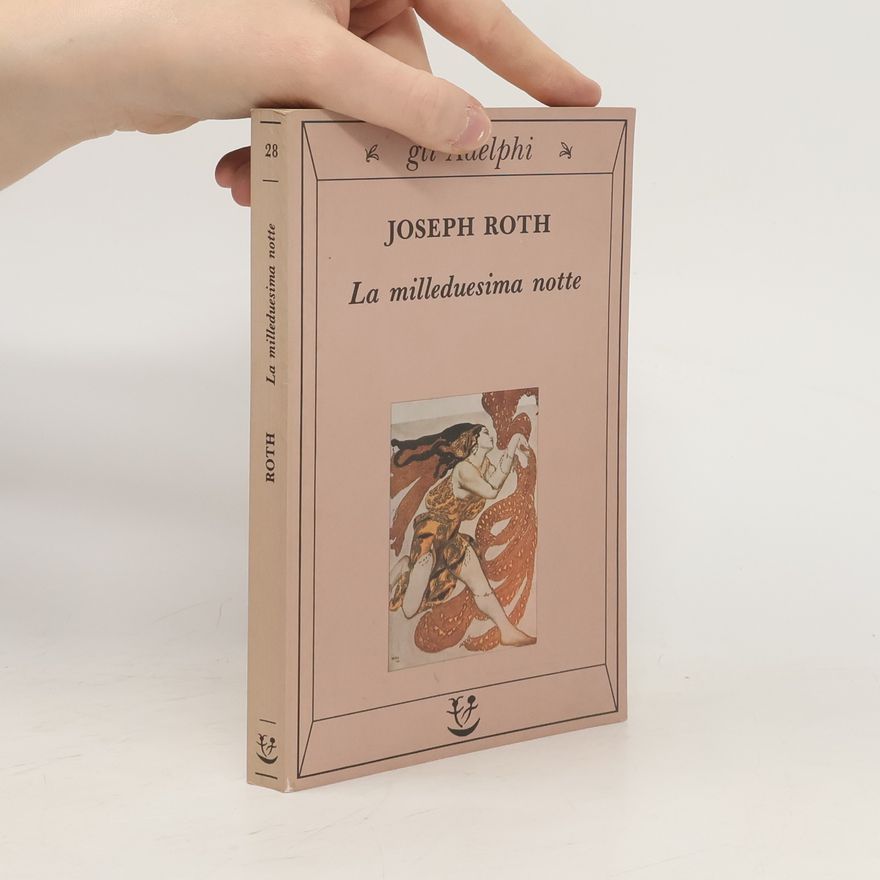 Joseph Roth La milleduesima notte