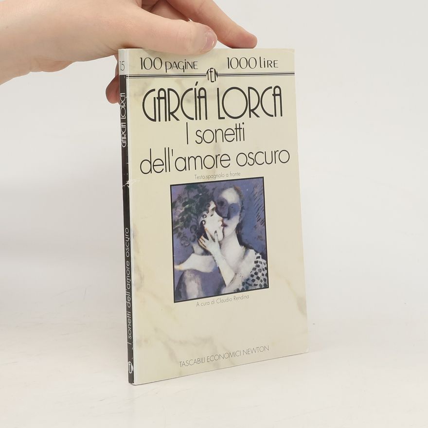 Federico García Lorca I sonetti dell'amore oscuro