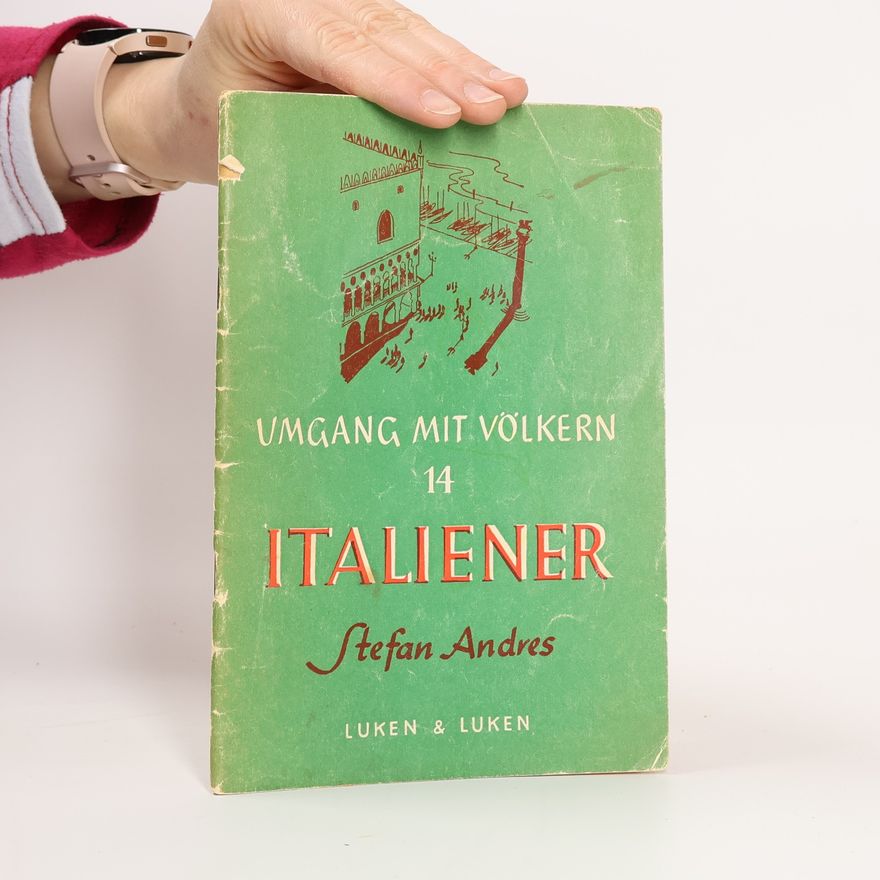 Stefan Andres Umgang mit Völkern 14 Italiener