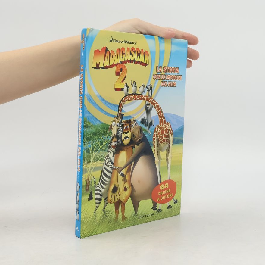 Michael J. Flexer Madagascar 2. La storia con le immagini del film - 64 pagine a colori