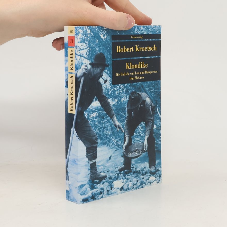 Robert Kroetsch Klondike