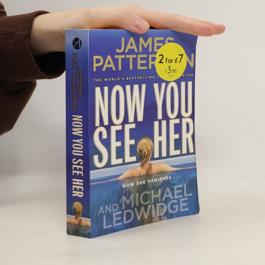 James Patterson Now You See Her