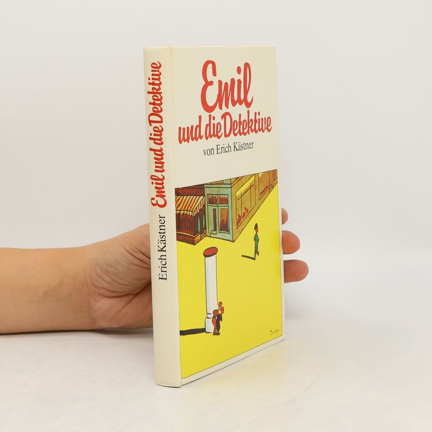 Erich Kästner Emil und die Detektive
