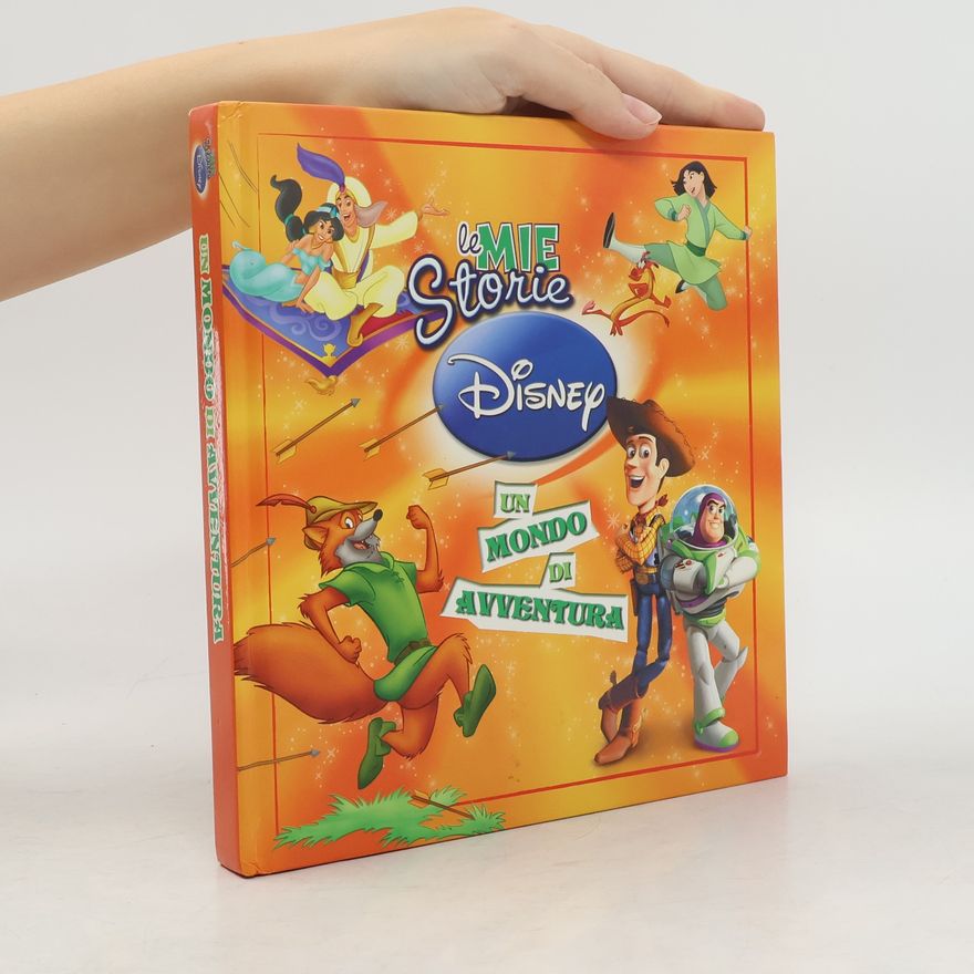 AA.VV. Le mie storie Disney. Un mondo di avventura