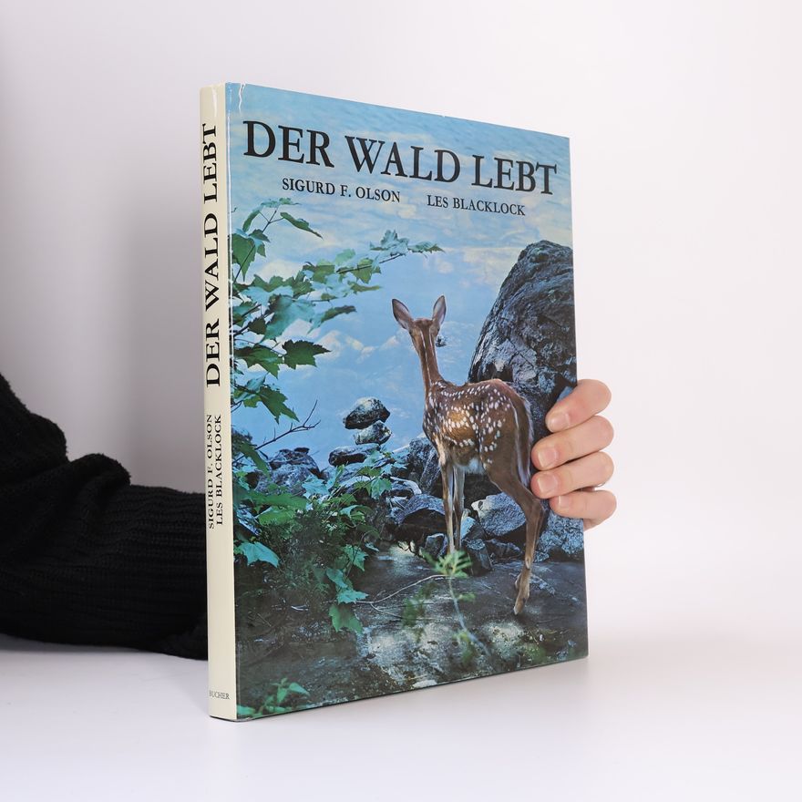 Sigurd F. Olson Der Wald lebt