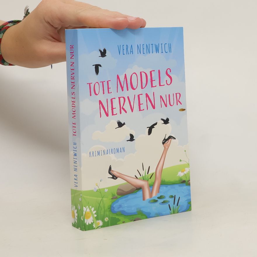 Vera Nentwich Tote Models nerven nur