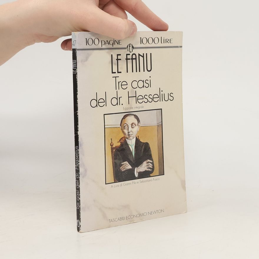 Gianni Pilo Tre casi del dr. Hesselius: edizione integrale