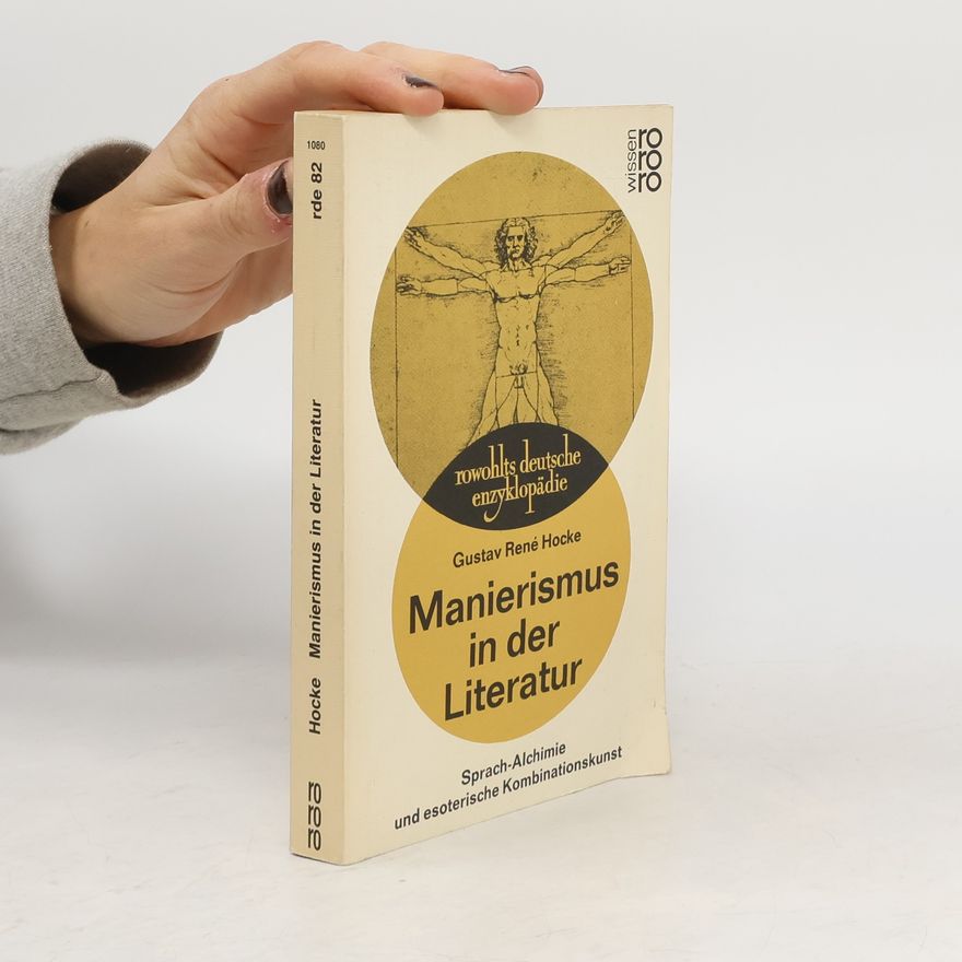 Gustav René Hocke Manierismus in der Literatur
