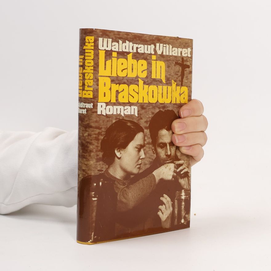 Waldtraut Villaret Liebe in Braskowka