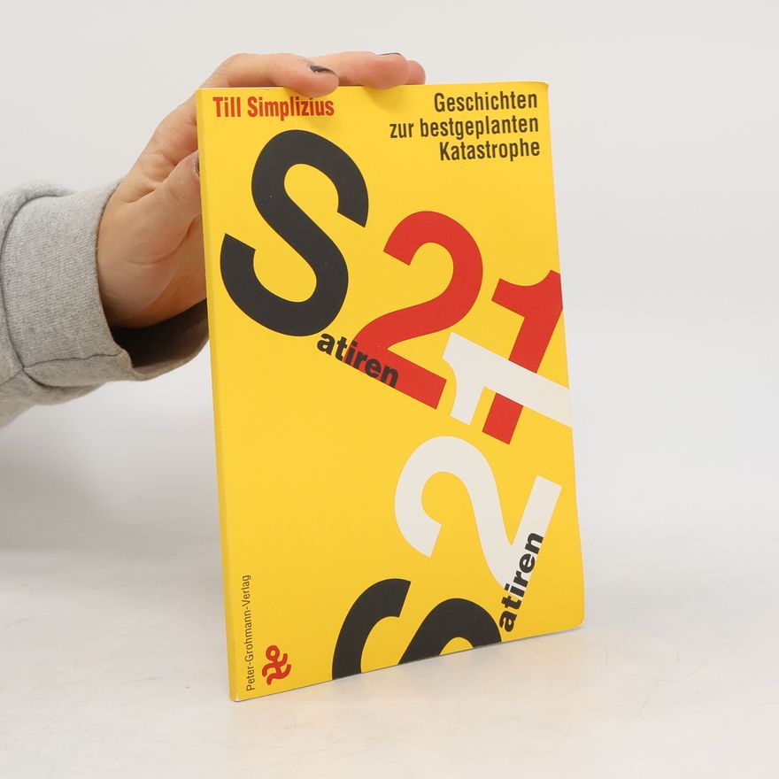Till Simplizius Satiren21. Geschichten zur bestgeplanten Katastrophe