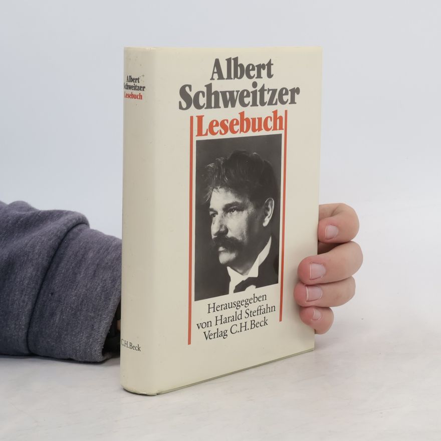 Albert Schweitzer Albert Schweitzer Lesebuch