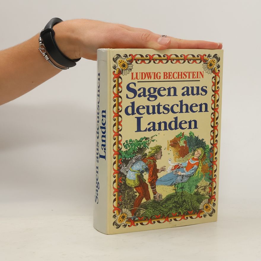 Ludwig Bechstein Sagen aus deutschen Landen