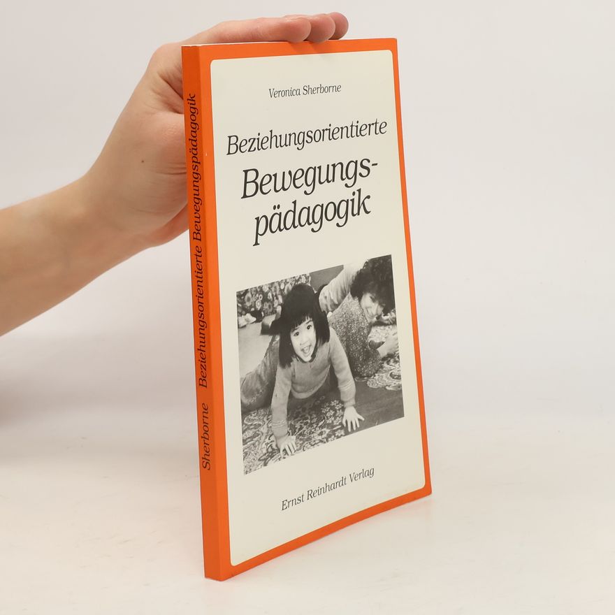 Veronica Sherborne Beziehungsorientierte Bewegungspädagogik