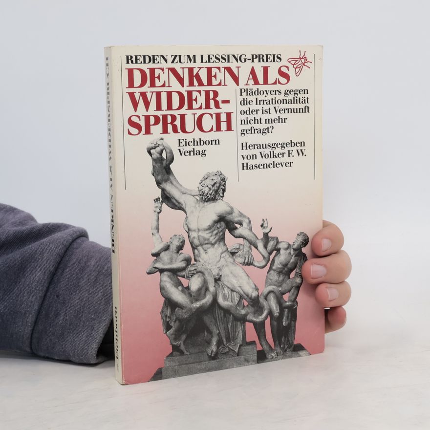 Volker F. W. Hasenclever Denken als Widerspruch