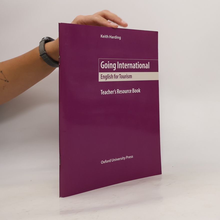 Keith Harding Going International English for Tourism: Teacher´s Resource Book