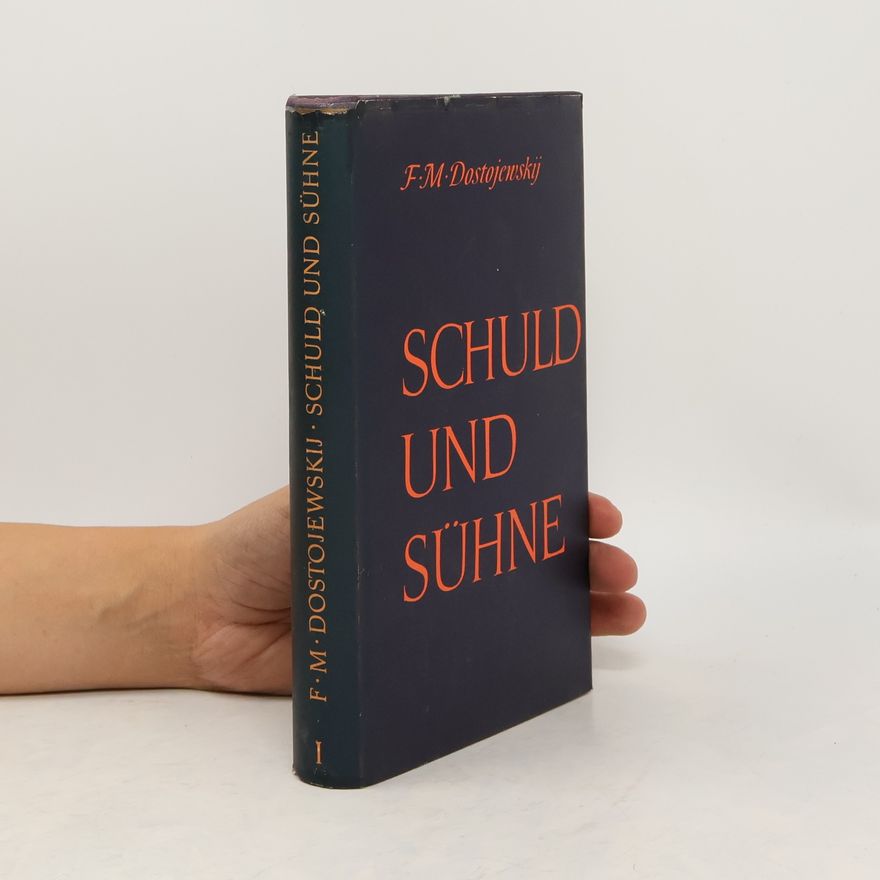 Fjodor Michailowitsch Dostojewski Schuld und Sühne 1