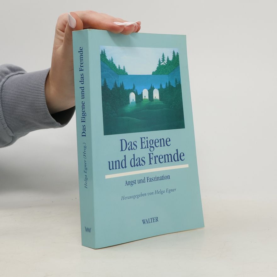 Helga Egner Das Eigene und das Fremde