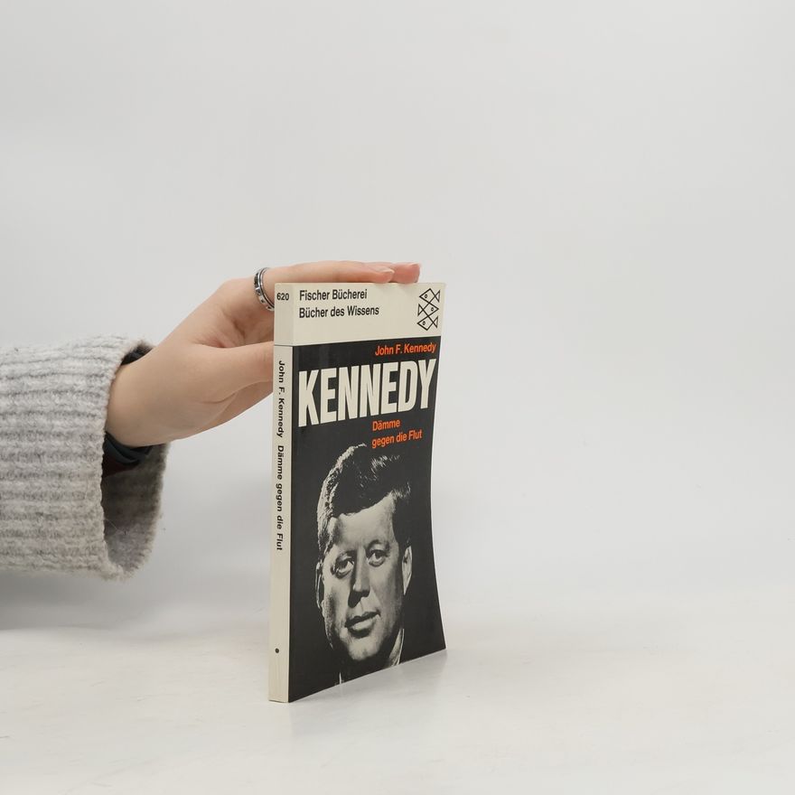 John F. Kennedy Dämme gegen die Flut